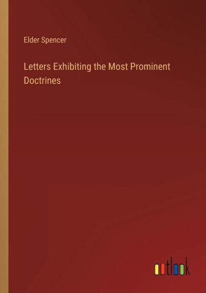 Letters Exhibiting the Most Prominent Doctrines