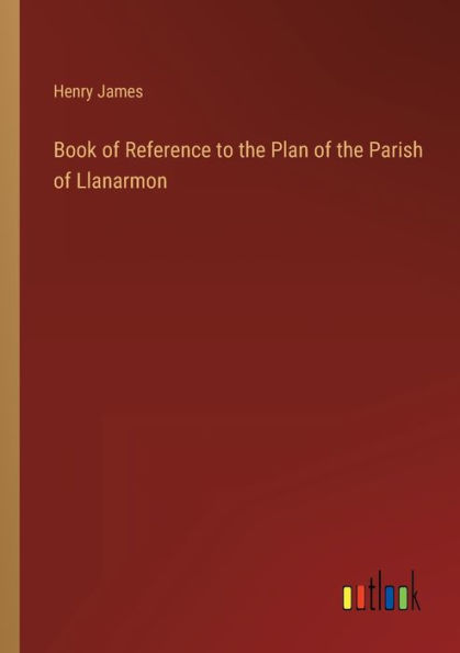 Book of Reference to the Plan Parish Llanarmon