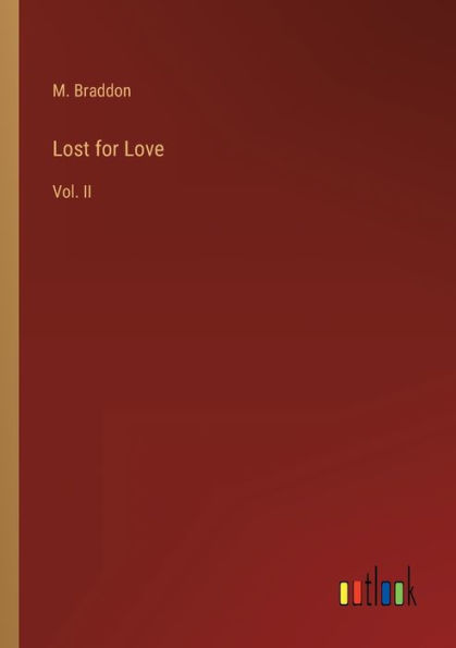 Lost for Love: Vol. II