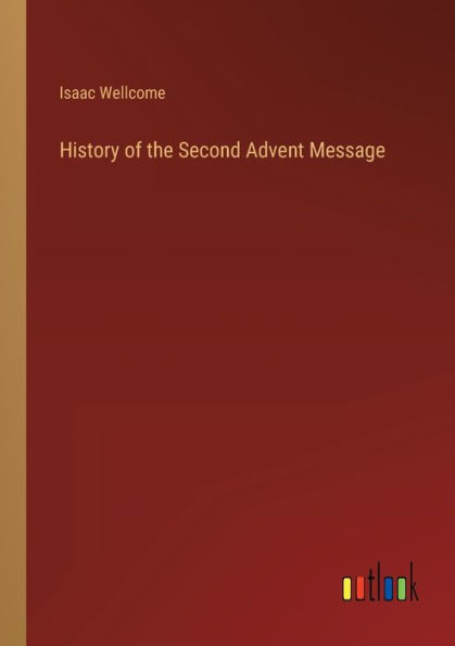 History of the Second Advent Message