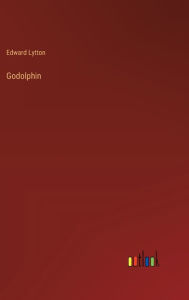 Title: Godolphin, Author: Edward Lytton