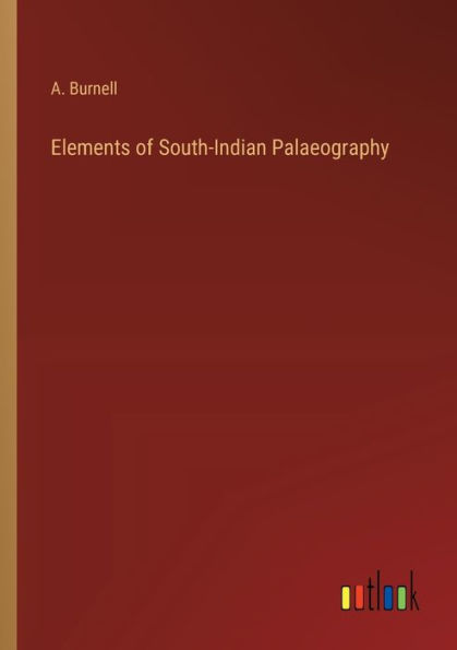 Elements of South-Indian Palaeography