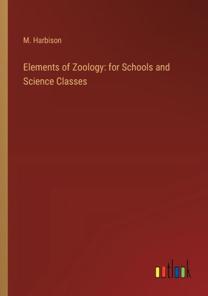 Elements of Zoology: for Schools and Science Classes