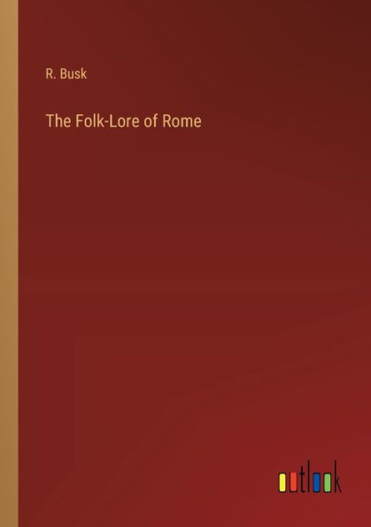 The Folk-Lore of Rome