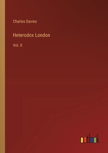 Heterodox London: Vol. II