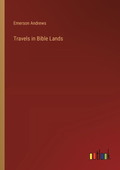 Travels Bible Lands