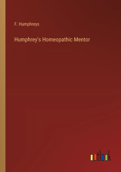 Humphrey's Homeopathic Mentor