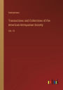 Transactions and Collections of the American Antiquarian Society: Vol. VI