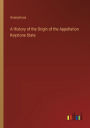 A History of the Origin of the Appellation Keystone State