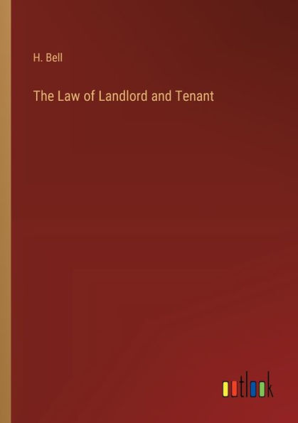 The Law of Landlord and Tenant