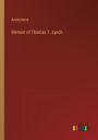 Memoir of Thomas T. Lynch