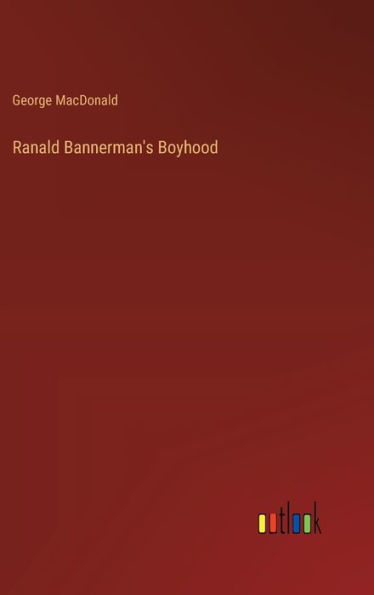 Ranald Bannerman's Boyhood