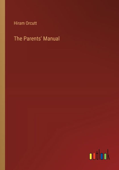 The Parents' Manual