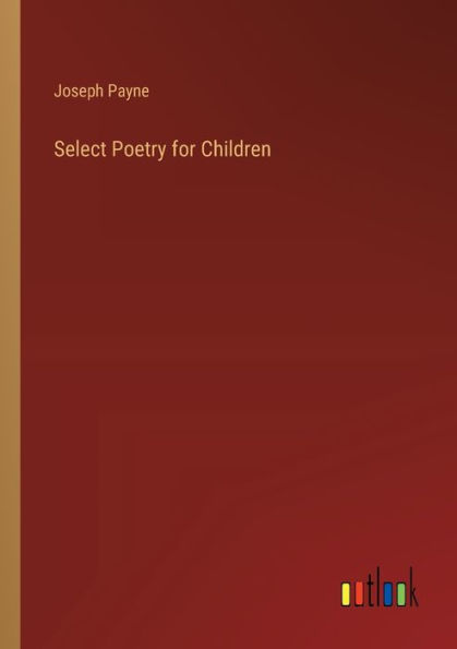 Select Poetry for Children