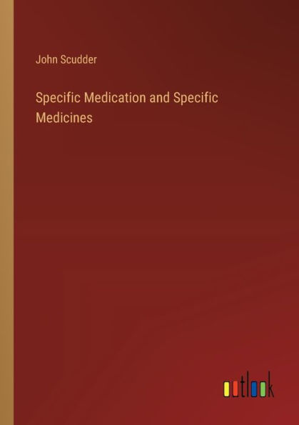 Specific Medication and Medicines