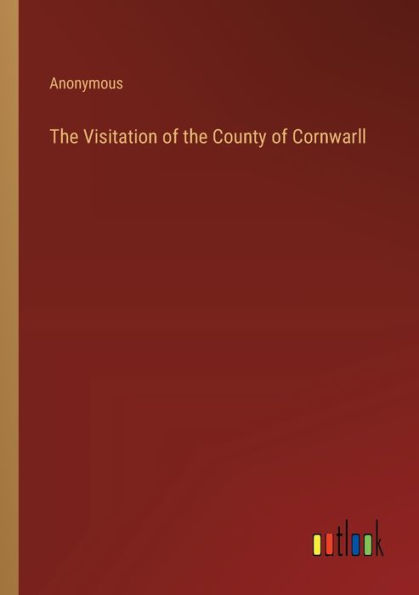 the Visitation of County Cornwarll