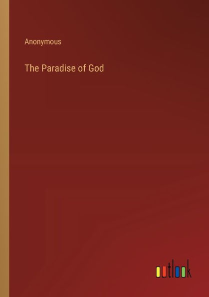 The Paradise of God