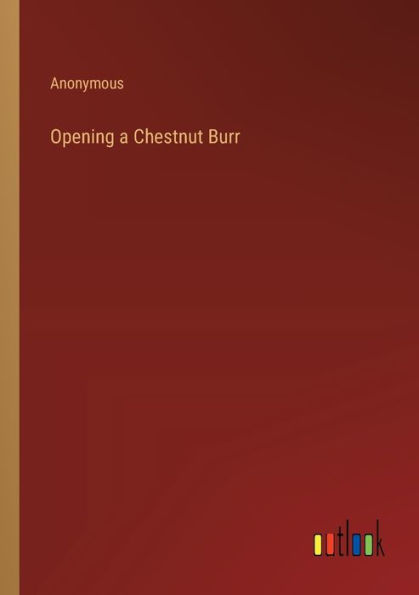 Opening a Chestnut Burr