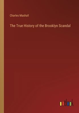 the True History of Brooklyn Scandal