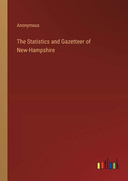 The Statistics and Gazetteer of New-Hampshire