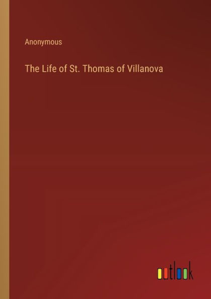 The Life of St. Thomas Villanova