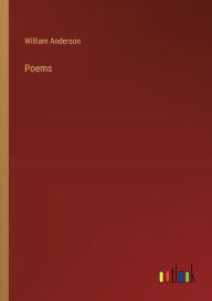 Title: Poems, Author: William Anderson