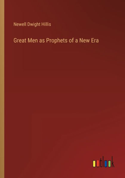 Great Men as Prophets of a New Era