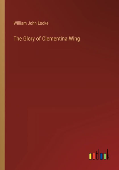 The Glory of Clementina Wing