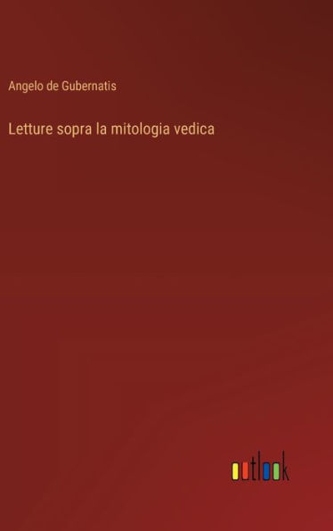 Letture sopra la mitologia vedica