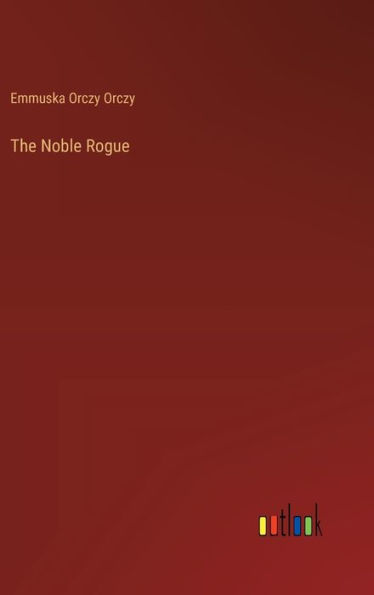 The Noble Rogue