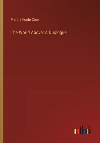 The World Above: A Duologue