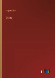 Title: Oraita, Author: Hilja Haahti