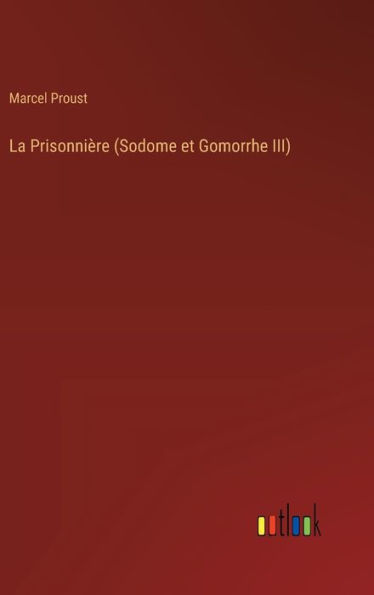 La Prisonniï¿½re (Sodome et Gomorrhe III)