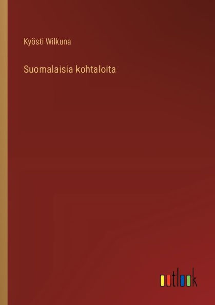 Suomalaisia kohtaloita