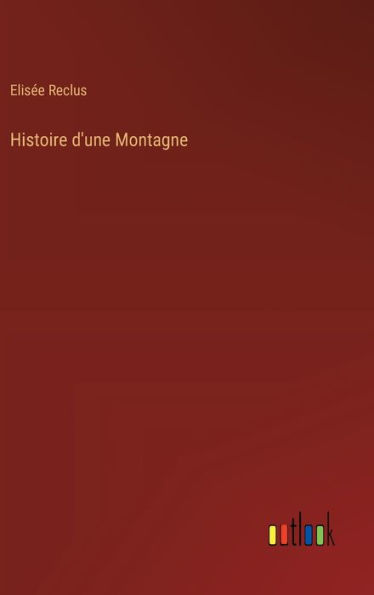 Histoire d'une Montagne