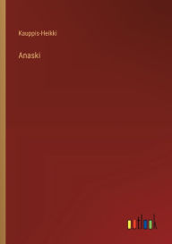 Title: Anaski, Author: Kauppis-Heikki