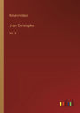 Jean-Christophe: Vol. 3