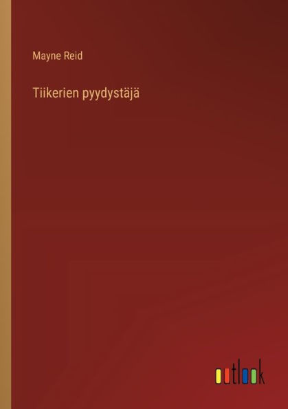 Tiikerien pyydystï¿½jï¿½