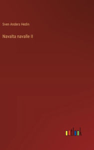 Title: Navalta navalle II, Author: Sven Anders Hedin