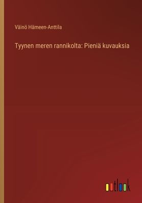 Tyynen meren rannikolta: Pieniï¿½ kuvauksia