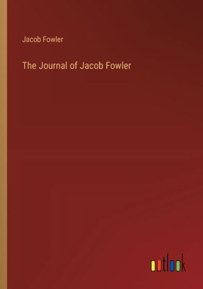 The Journal of Jacob Fowler