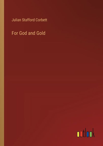 For God and Gold