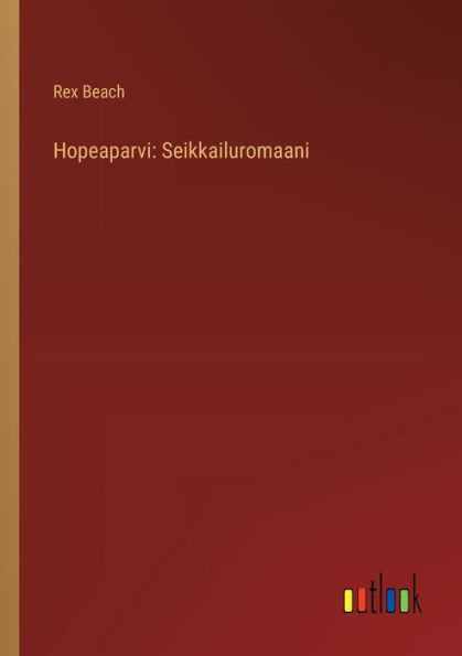 Hopeaparvi: Seikkailuromaani