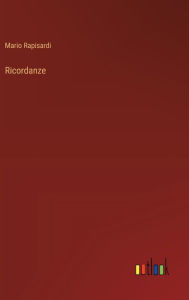 Title: Ricordanze, Author: Mario Rapisardi