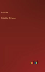 Title: Kristitty: Romaani, Author: Hall Caine