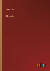 Title: Il Diavolo, Author: Arturo Graf