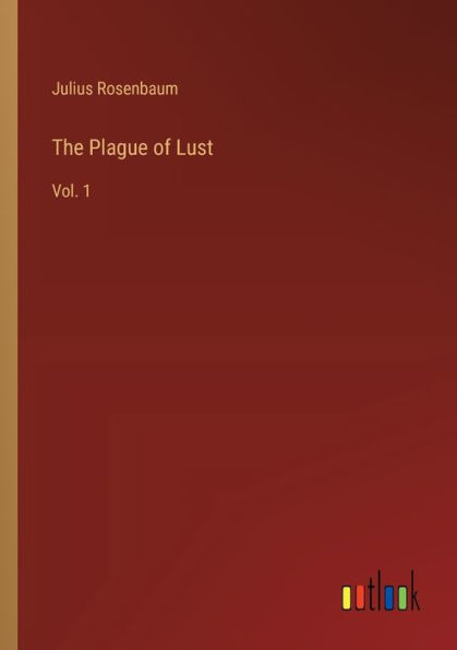 The Plague of Lust: Vol