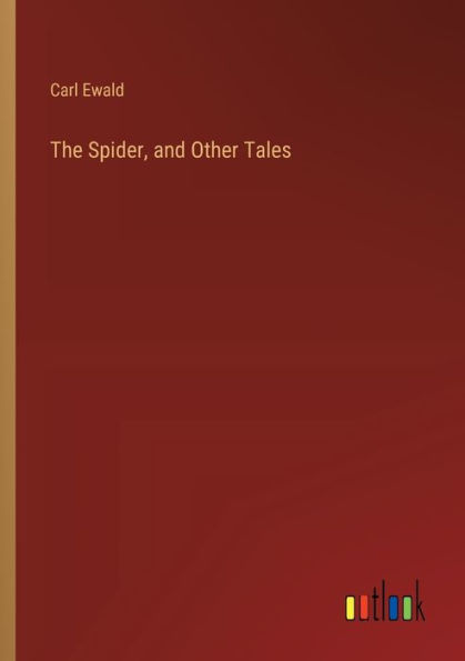 The Spider, and Other Tales