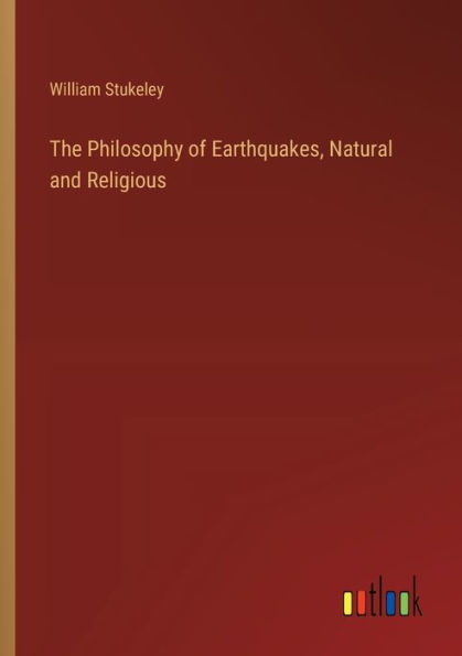 The Philosophy of Earthquakes, Natural and Religious