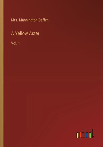 A Yellow Aster: Vol. 1